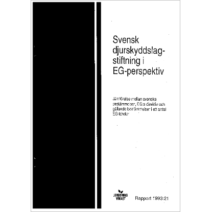 Omslags bild fr Svensk djurskyddslagstiftning i EG-perspektiv